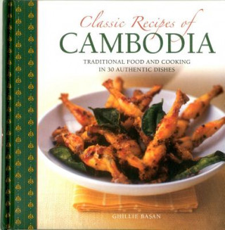 Könyv Classic Recipes of Cambodia Ghillie Basan