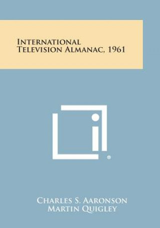 Könyv International Television Almanac, 1961 Charles S Aaronson