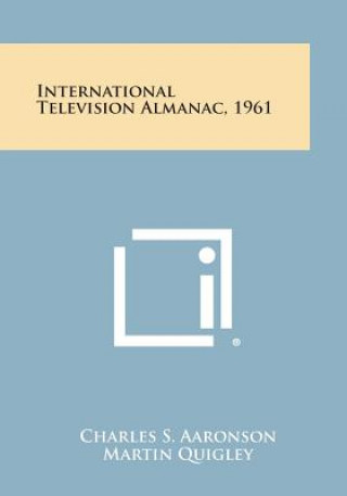 Buch International Television Almanac, 1961 Charles S Aaronson