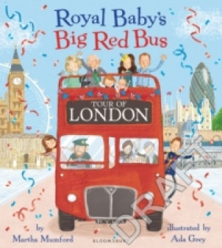 Book Royal Baby's Big Red Bus Tour of London Martha Mumford