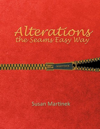 Könyv Alterations the Seams Easy Way Susan Martinek