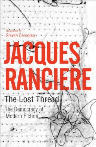 Kniha Lost Thread Jacques Ranciere