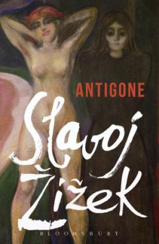 Könyv Antigone Slavoj ?i?ek