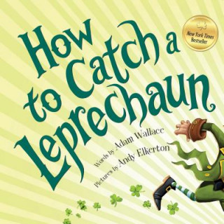 Könyv How to Catch a Leprechaun Adam Wallace