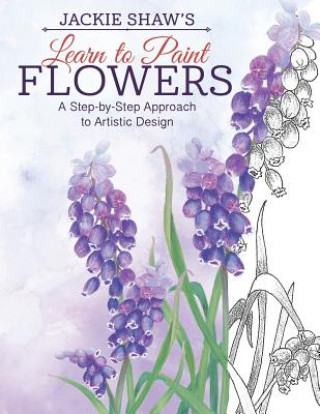 Kniha Jackie Shaw's Learn to Paint Flowers Jackie Shaw