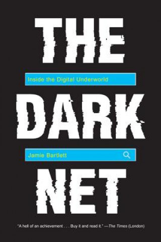 Kniha The Dark Net Jamie Bartlett
