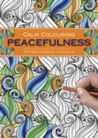 Kniha Calm Colouring: Peacefulness Southwater