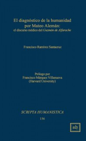 Könyv Diagnostico de La Humanidad Por Mateo Aleman Francisco Ramirez Santacruz