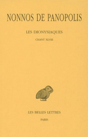 Carte Nonnos de Panopolis, Les Dionysiaques Francis Vian