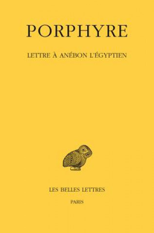 Livre Porphyre. Lettre a Anebon L'Egyptien Henri Dominique Saffrey