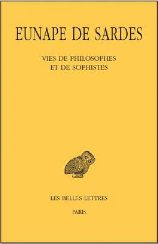 Buch Eunape de Sardes, Vies de Philosophes Et de Sophistes Sardes Eunape De