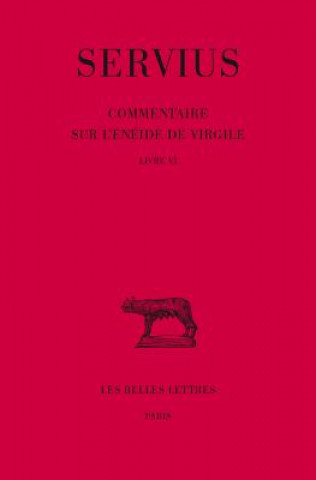 Carte Servius, Commentaire Sur L'Eneide de Virgile, Livre VI Emmanuelle Jeunet Mancy