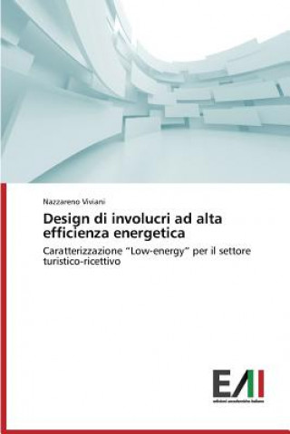 Книга Design di involucri ad alta efficienza energetica Viviani Nazzareno