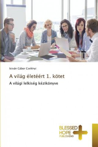 Libro vilag eleteert 1. koetet Cselenyi Istvan Gabor