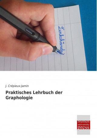 Knjiga Praktisches Lehrbuch der Graphologie J. Crépieux-Jamin