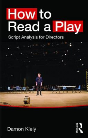 Kniha How to Read a Play Damon Kiely