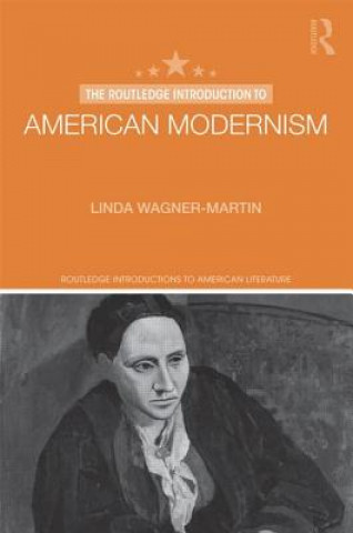 Buch Routledge Introduction to American Modernism Linda Wagner Martin