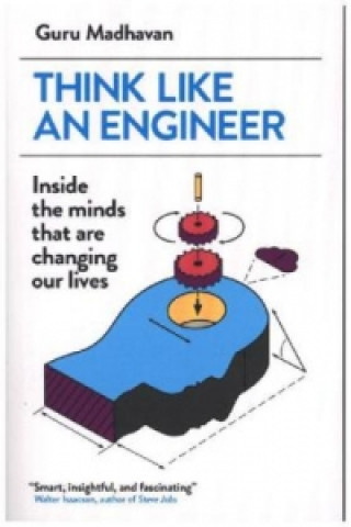 Kniha Think Like An Engineer Guru Madhavan