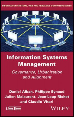 Kniha Information Systems Management - Governance, Urbanization and Alignment Daniel Alban