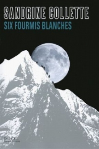 Kniha Six fourmis blanches Sandrine Colette