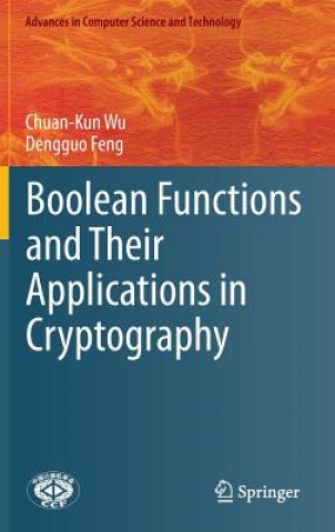 Carte Boolean Functions and Their Applications in Cryptography Chuan-Kun Wu