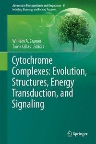 Carte Cytochrome Complexes: Evolution, Structures, Energy Transduction, and Signaling William A. Cramer