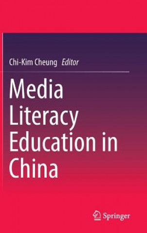 Carte Media Literacy Education in China Chi-Kim Cheung