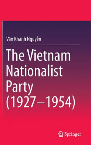 Knjiga Vietnam Nationalist Party (1927-1954) Van Khanh Nguyen