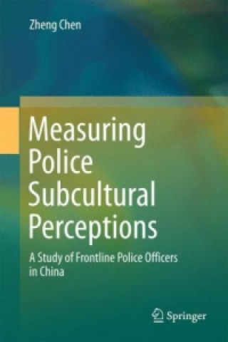 Carte Measuring Police Subcultural Perceptions Zheng Chen