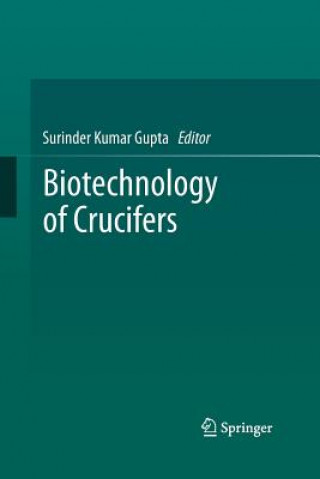 Kniha Biotechnology of Crucifers Surinder Kumar Gupta
