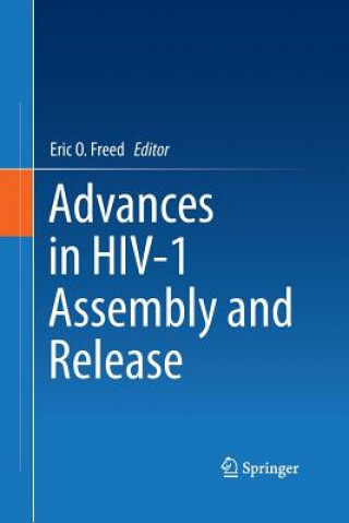 Książka Advances in HIV-1 Assembly and Release Eric O. Freed