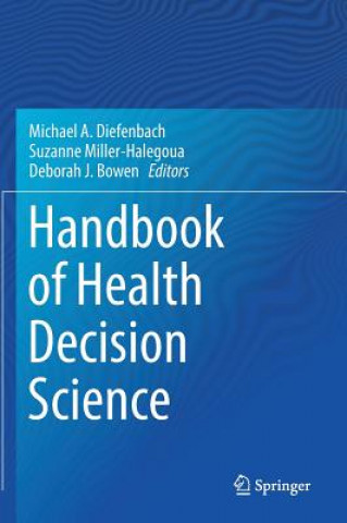 Könyv Handbook of Health Decision Science Michael A. Diefenbach