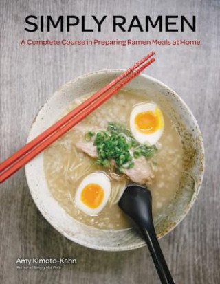 Könyv Simply Ramen Amy Kimoto-Kahn