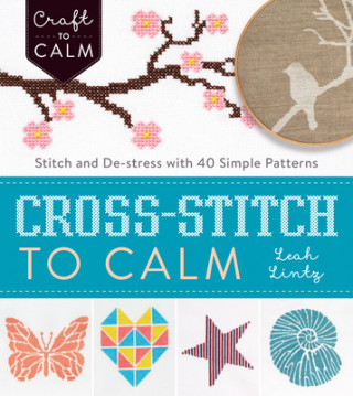 Книга Cross Stitch to Calm Leah Lintz