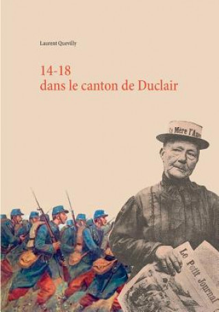Knjiga 14-18 dans le canton de Duclair Laurent Quevilly