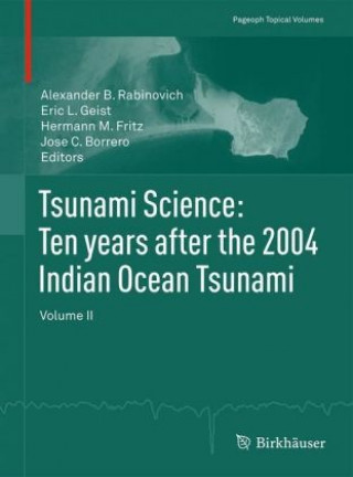 Kniha Tsunami Science: Ten years after the 2004 Indian Ocean Tsunami Jose Borrero