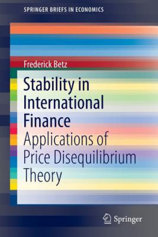 Kniha Stability in International Finance Frederick Betz