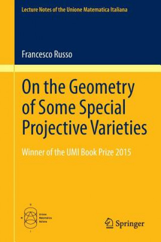 Livre On the Geometry of Some Special Projective Varieties Francesco Russo