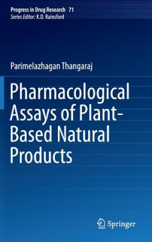 Kniha Pharmacological Assays of Plant-Based Natural Products Parimelazhagan Thangaraj