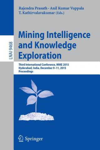 Könyv Mining Intelligence and Knowledge Exploration Rajendra Prasath