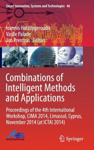Kniha Combinations of Intelligent Methods and Applications Ioannis Hatzilygeroudis