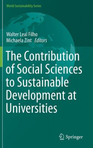 Kniha Contribution of Social Sciences to Sustainable Development at Universities Walter Leal Filho