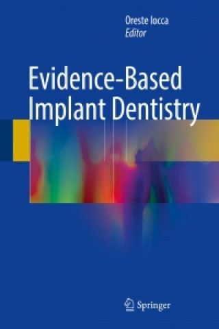 Könyv Evidence-Based Implant Dentistry Oreste Iocca