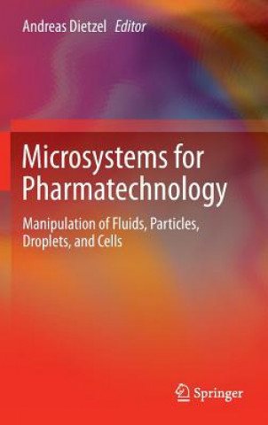 Knjiga Microsystems for Pharmatechnology Andreas H. Dietzel