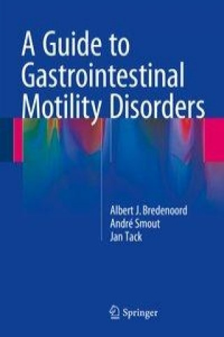 Könyv Guide to Gastrointestinal Motility Disorders Albert J. Bredenoord