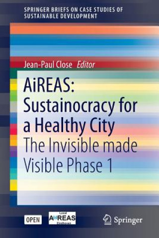 Libro AiREAS: Sustainocracy for a Healthy City Jean-Paul Close