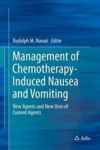 Kniha Management of Chemotherapy-Induced Nausea and Vomiting Rudolph M. Navari