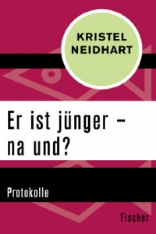 Carte Er ist jünger - na und? Kristel Neidhart