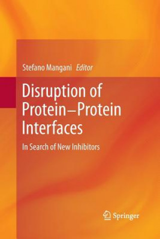 Knjiga Disruption of Protein-Protein Interfaces Stefano Mangani
