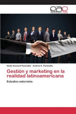 Carte Gestion y marketing en la realidad latinoamericana Kassouf Pizzinatto Nadia